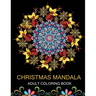 Christmas Mandala Adult coloring book: Coloring Pages For Meditation And Happiness