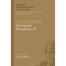 Alexander': On Aristotle Metaphysics 12