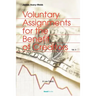 Voluntary Assignments for the Benefit of Creditors: Volume II