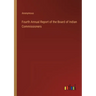 Fourth Annual Report of the Board of Indian Commissioners