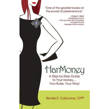 HarMoney: A Step-by-Step Guide to Your Money... Your Rules, Your Way!
