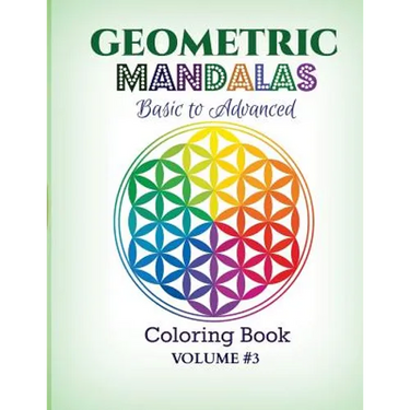 Geometric Mandalas - Basic to Advanced: Coloring Book