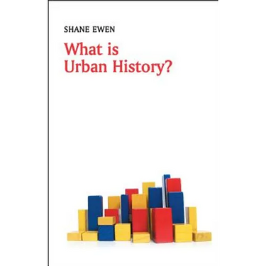 What Is Urban History?
