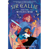 Sir Callie and the Witch's War