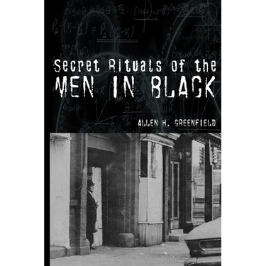 Secret Rituals of the Men in Black