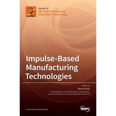 Impulse-Based Manufacturing Technologies