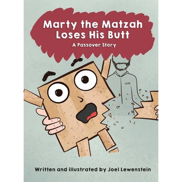 Marty the Matzah Loses His Butt: A Passover Story