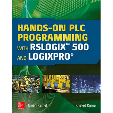 Hands-On PLC Programming with Rslogix 500 and Logixpro