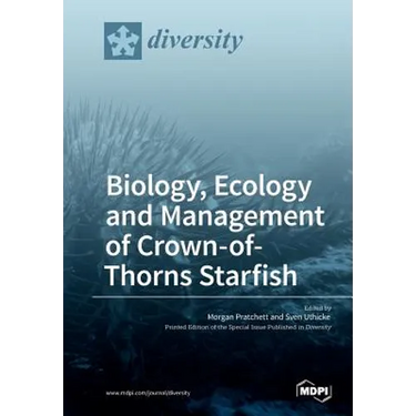Biology, Ecology and Management of Crown-of-Thorns Starfish
