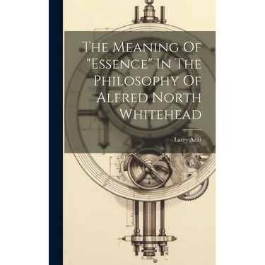 The Meaning Of "essence" In The Philosophy Of Alfred North Whitehead