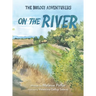The Biology Adventurers: On the River