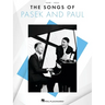 The Songs of Pasek and Paul - Piano/Vocal Songbook Featuring 26 Songs from 14 Shows