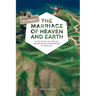 The Marriage of Heaven and Earth - a Visual Guide to N.T. Wright: 50 Pictures to Explain the Rock Star Theologian of Our Day