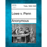 Lowe V. Penn