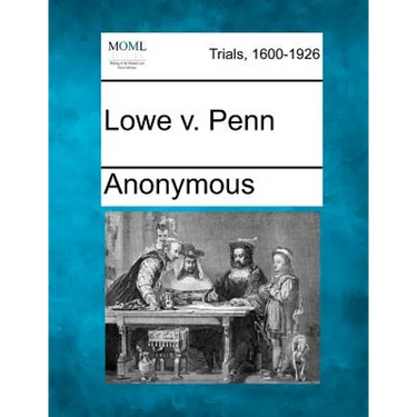 Lowe V. Penn