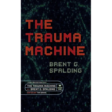 The Trauma Machine