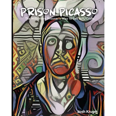 Prison Picasso The Millionaire Prisoner's Way to Sell Arts and Crafts