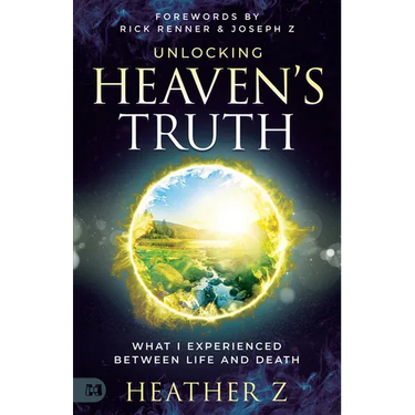 Unlocking Heaven's Truth: What I Experienced Between Life and Death