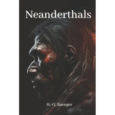 Neanderthals: Unraveling the Secrets of Our Ancient Relatives