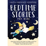 Bedtime Stories for Kids: Calming Short Stories for Kids, Children and Toddlers to Help Them Fall Asleep Fast, Reduce Anxiety, and Learn Mindful