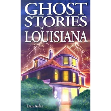 Ghost Stories of Louisiana