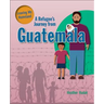 A Refugee's Journey from Guatemala