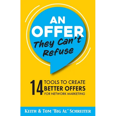 An Offer They Can't Refuse: 14 tools to create better offers for network marketing