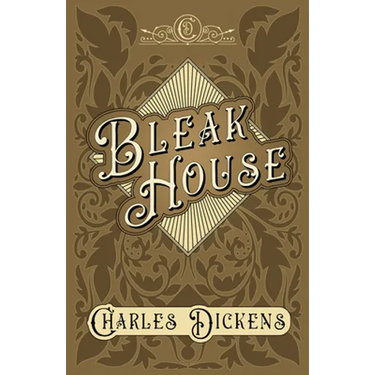 Bleak House: With Appreciations and Criticisms By G. K. Chesterton