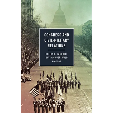 Congress and Civil-Military Relations