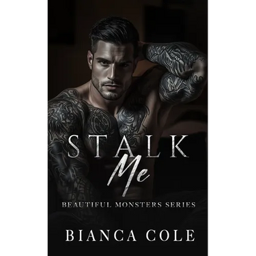Stalk Me: A Dark Mafia Romance