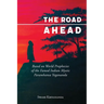 The Road Ahead: Based on World Prophecies of the Famed Indian Mystic Paramhansa Yogananda