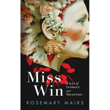Miss Win: Tales of Intrigue and Deception