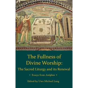 Fullness of Divine Worship