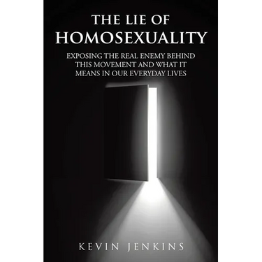 The Lie of Homosexuality: Exposing the Real Enemy Behind This Movement and What It Means in Our Everyday Lives