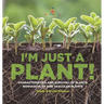 I'm Just a Plant! Characteristics and Survival of Plants Nonvascular and Vascular Plants Grade 6-8 Life Science