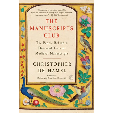 The Manuscripts Club: The People Behind a Thousand Years of Medieval Manuscripts