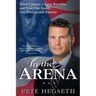 In the Arena: Good Citizens, a Great Republic, and How One Speech Can Reinvigorate America