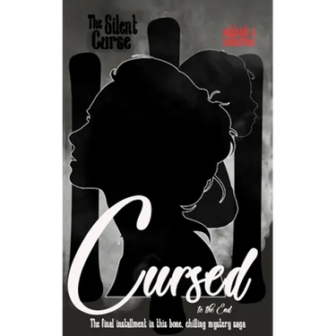 The Silent Curse III: Cursed to the End...