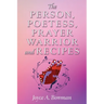 The Person, Poetess, Prayer Warrior and Recipes