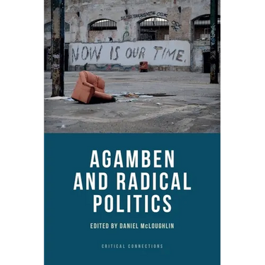 Agamben and Radical Politics