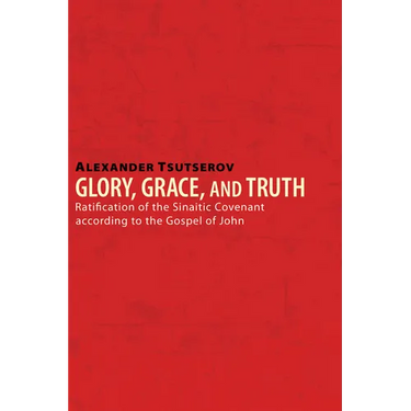 Glory, Grace, and Truth