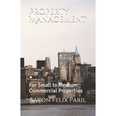 Property Management: For Small to Medium Commercial Properties
