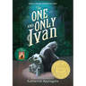 The One and Only Ivan: A Newbery Award Winner