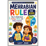 The Mehrabian Rule for Kids