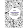 Living Nembutsu: Applying Shinran's Radically Engaged Buddhism in Life and Society