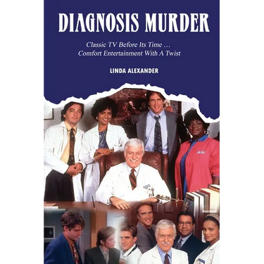 Diagnosis Murder: Classic TV Before Its Time ... Comfort Entertainment With A Twist