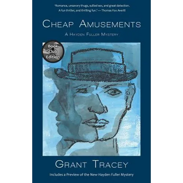 Cheap Amusements: A Hayden Fuller Mystery (Book Club Edition)