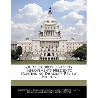 Social Security Disability: Improvements Needed to Continuing Disability Review Process