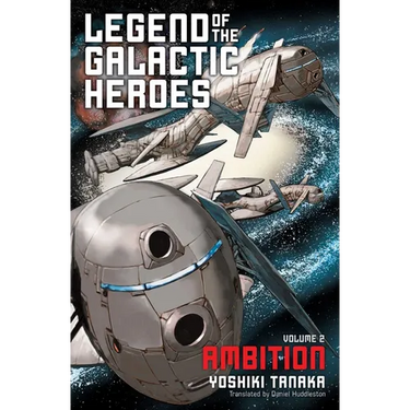 Legend of the Galactic Heroes, Vol. 2: Ambition