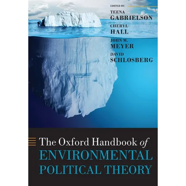 Oxford Handbook of Environmental Political Theory